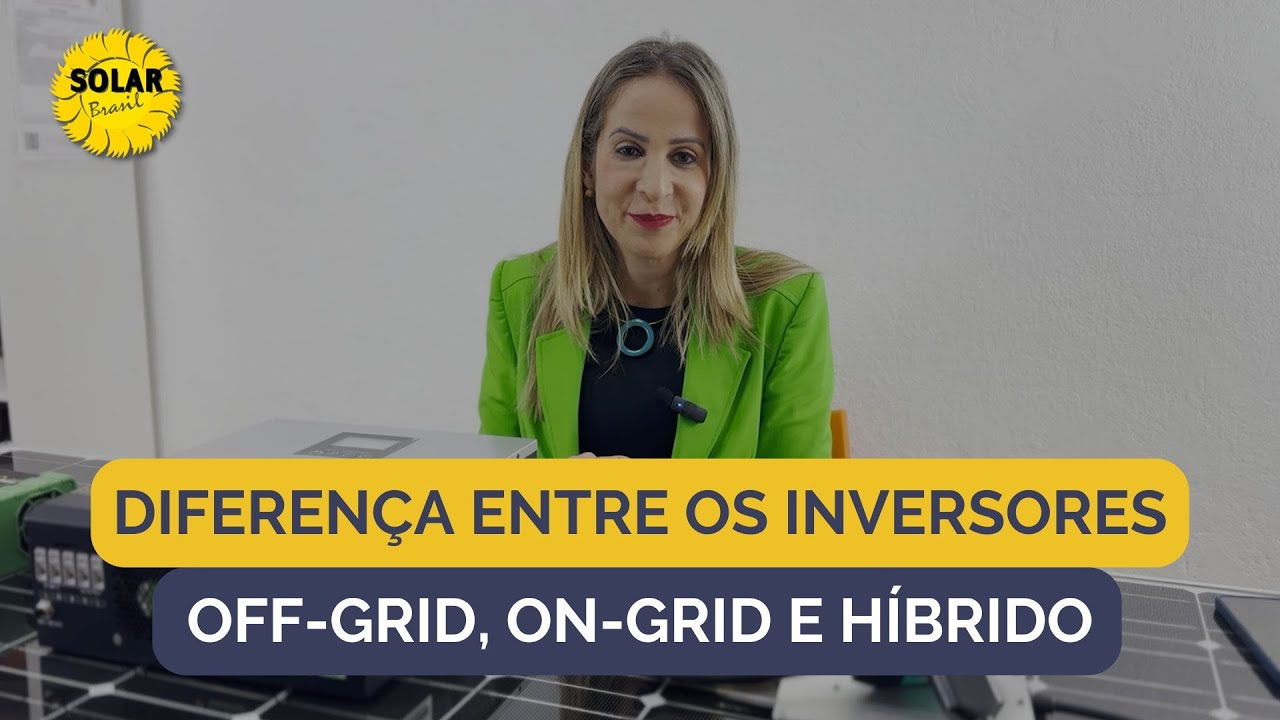 Diferença entre os inversores off-grid, on-grid e híbrido